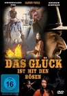 Das Glck ist mit den Bsen