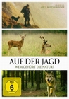 Auf der Jagd - Wem gehrt die Natur?