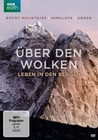 Über den Wolken - Leben in den Bergen ...