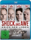 Shock and Awe - Krieg der Lügen