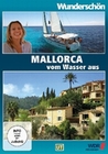 Mallorca vom Wasser aus - Wunderschön!