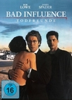 Todfreunde - Bad Influence