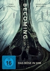 Becoming - Das Böse in ihm