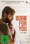 BORN FOR YOU