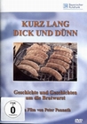 Kurz Lang Dick und Dünn - Die Bratwurst