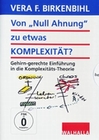 Von Null Ahnung zu etwas Komplexität?/Birkenbihl