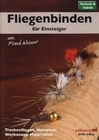 Fliegenbinden für Einsteiger