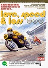 LOVE SPEED & LOSS (DVD)