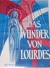 Das Wunder von Lourdes